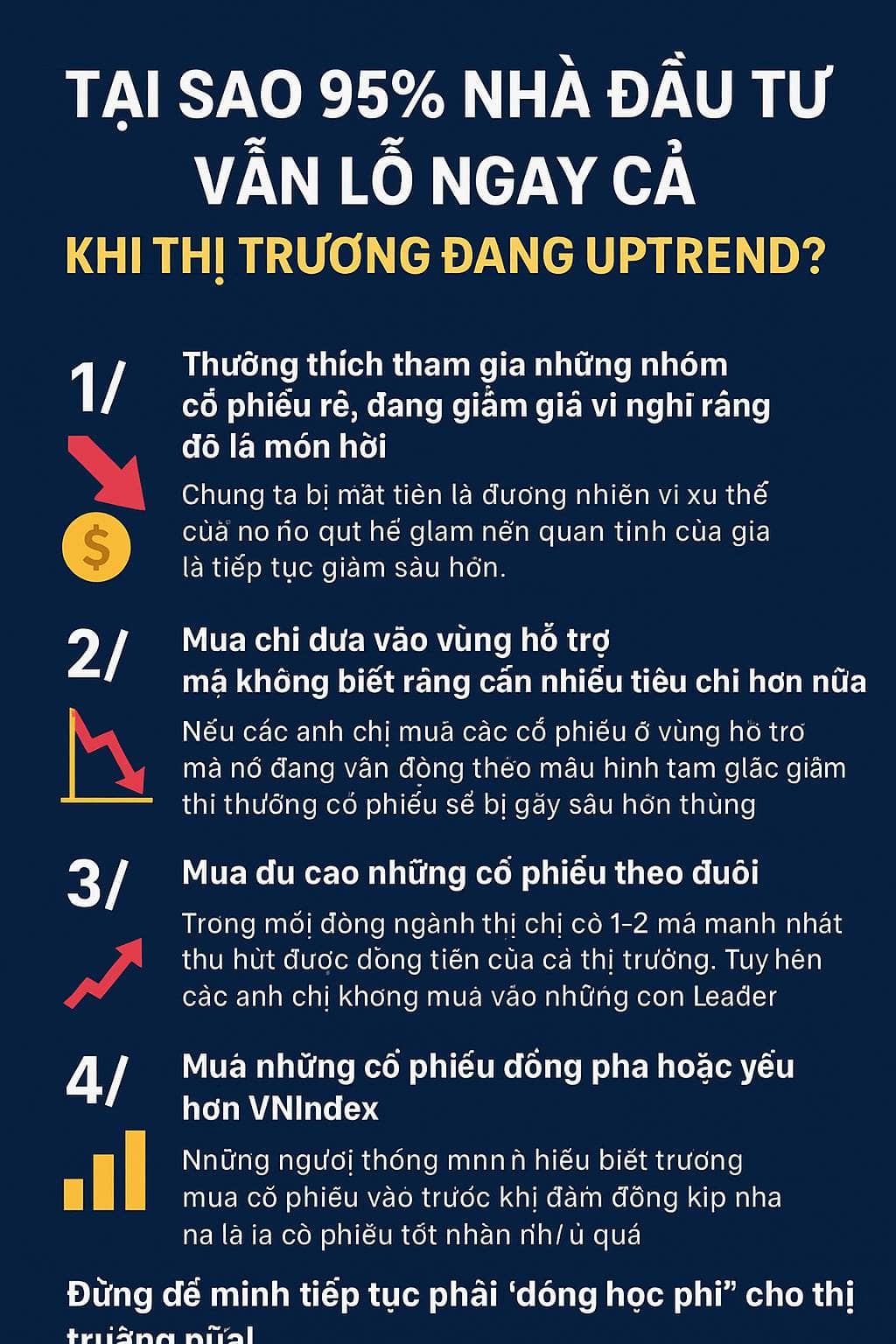 TẠI SAO 95% NHÀ ĐẦU TƯ VẪN LỖ NGAY CẢ KHI THỊ TRƯỜNG ĐANG UPTREND?. Trong suốt thời gian qua, phần lớn  ...