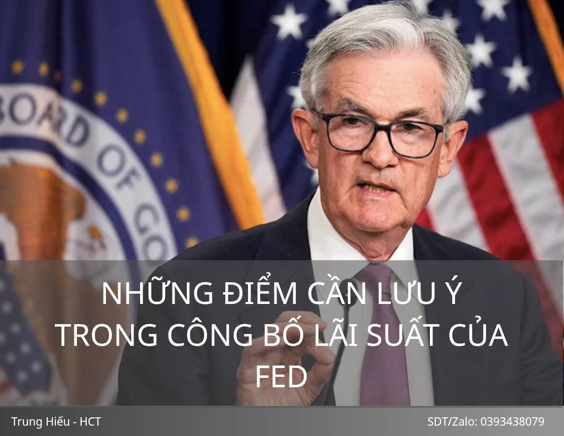 Những điều cần lưu ý trong công bố lãi suất của Fed