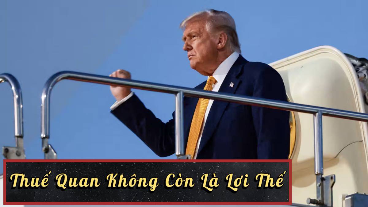 Thuế quan không còn là lợi thế!