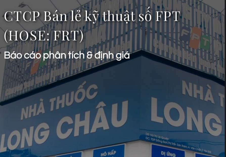 Báo cáo phân tích & định giá CTCP Bán lẻ kỹ thuật số FPT (HOSE: FRT)