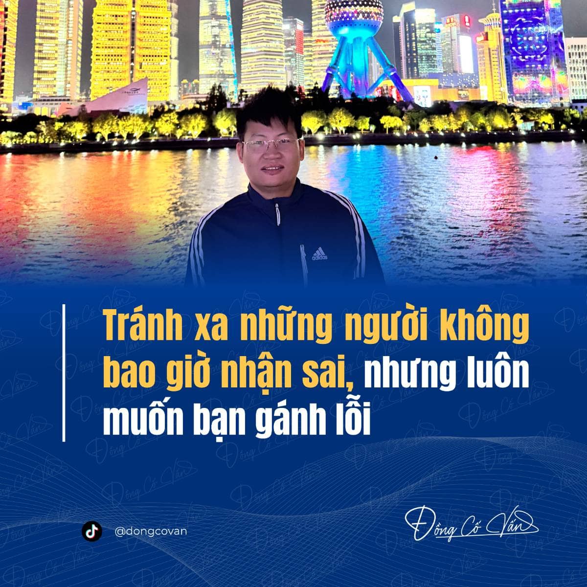 Tránh xa những người không bao giờ nhận sai, nhưng luôn muốn bạn gánh lỗi