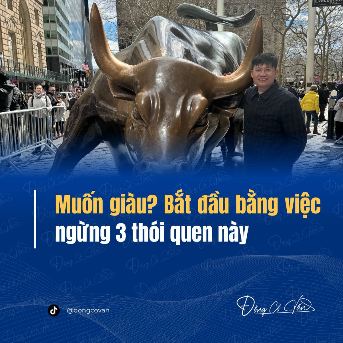 Muốn giàu? Hãy bắt đầu bằng việc ngừng 3 thói quen này