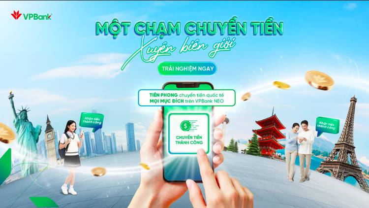 Chuyển tiền quốc tế thời 4.0: VPBank mở rộng phương thức chuyển tiền cho khách hàng