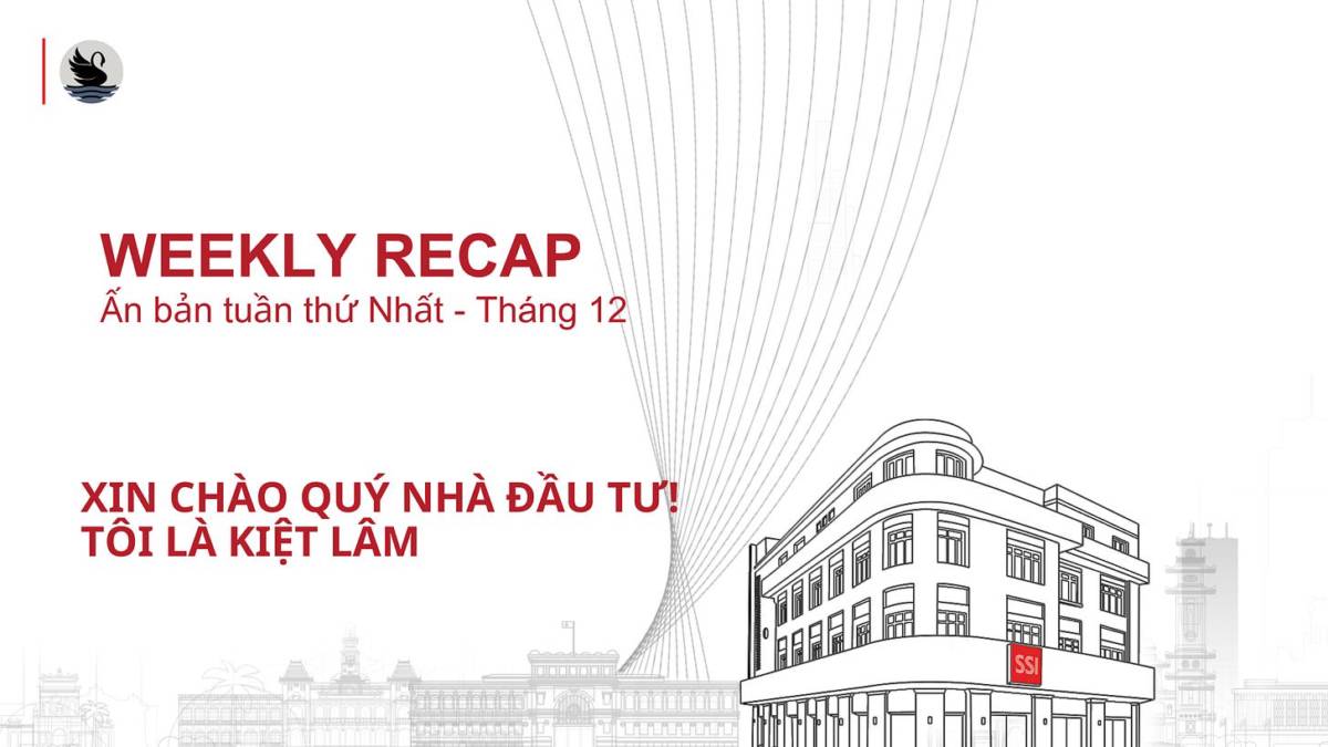Market recap: Tuần thứ nhất - tháng 12