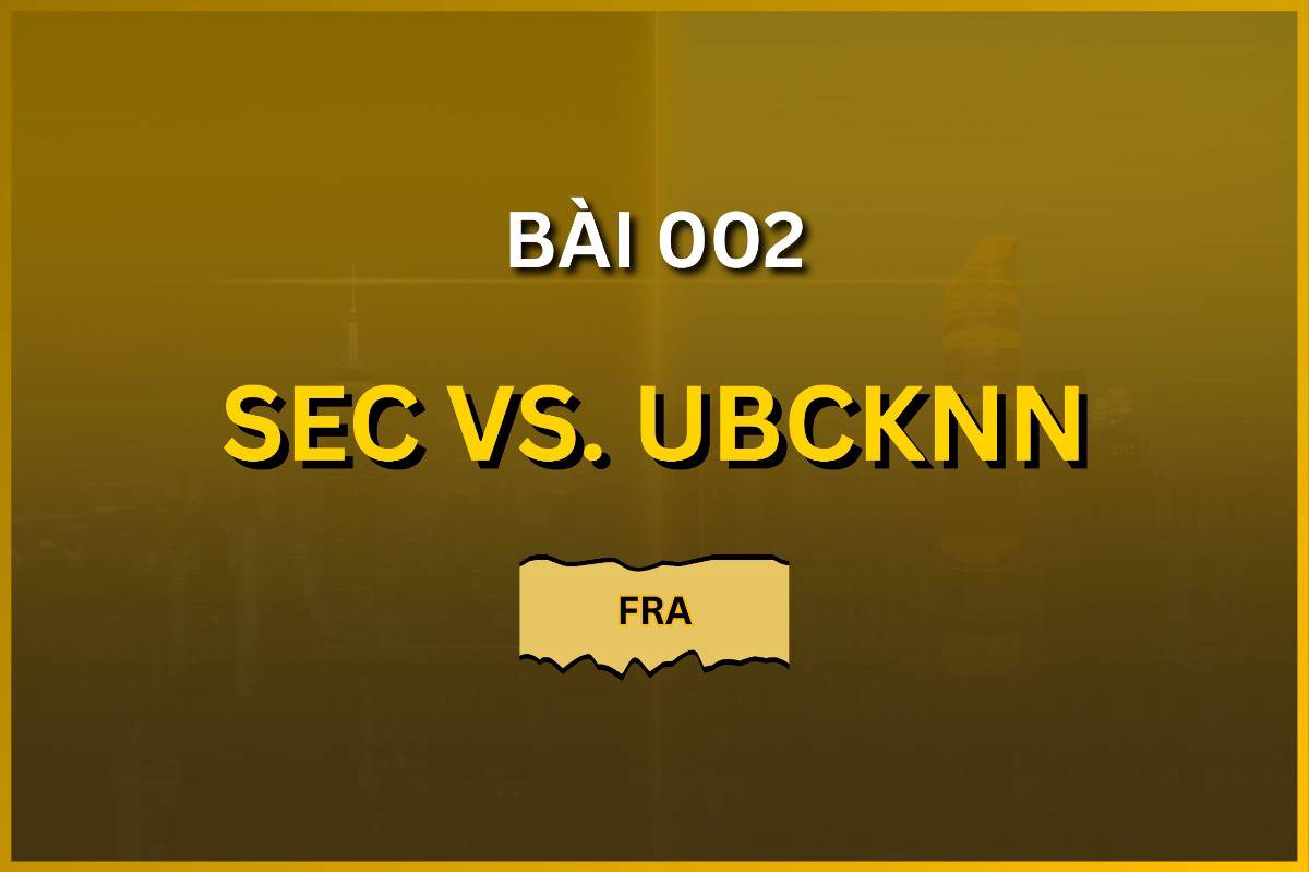 Bài 002: SEC và UBCKNN