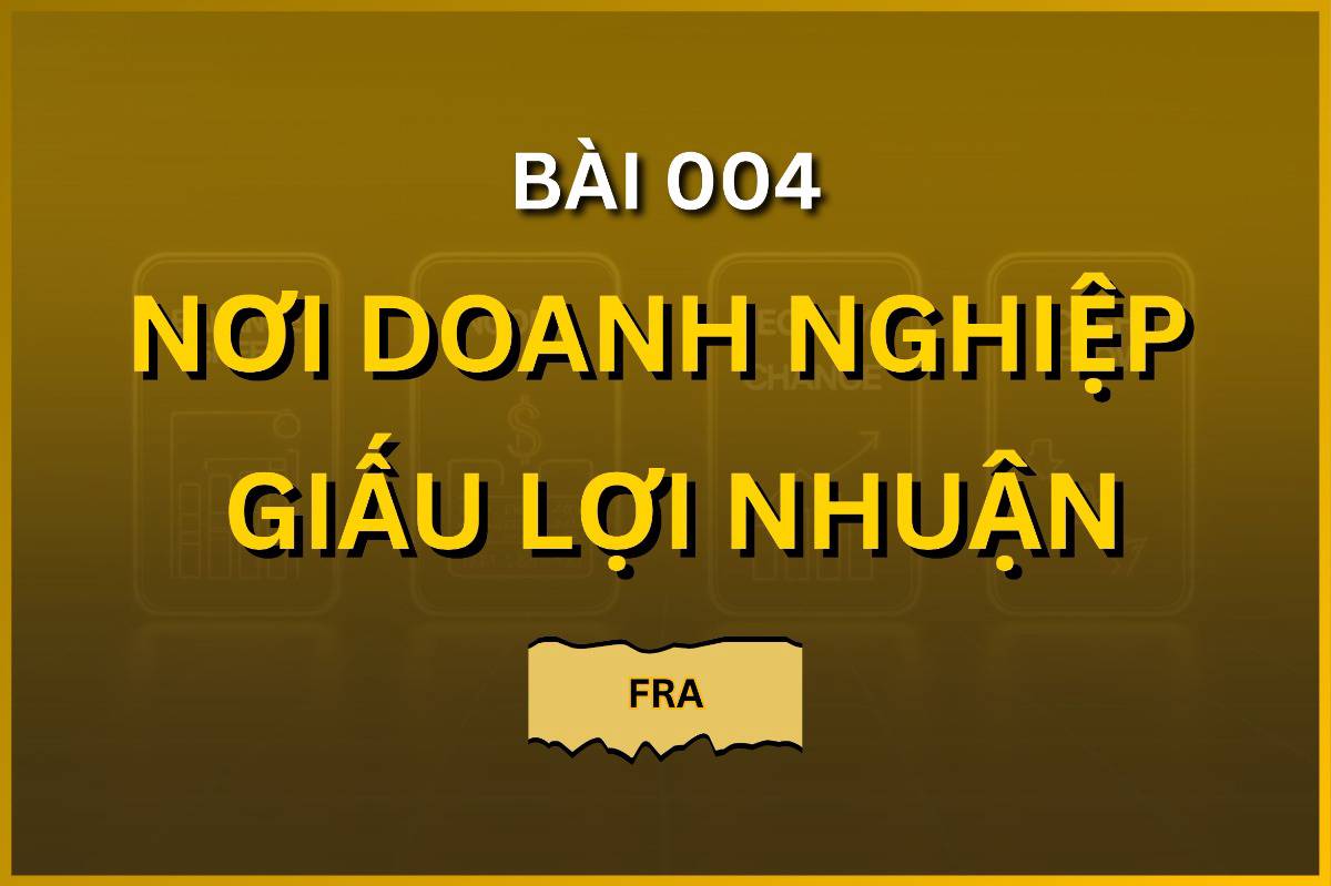 Bài 004. OCI - Nơi Doanh Nghiệp Giấu Lợi Nhuận