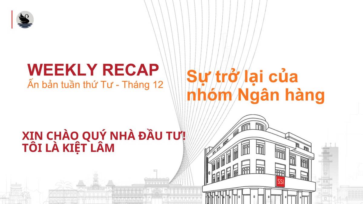 Market Recap - Tuần cuối cùng của 2025: Sự trở lại của nhóm Ngân hàng