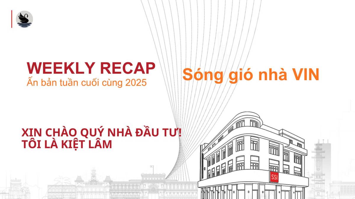 Market Recap - Tuần cuối cùng của 2025: Sóng gió nhà VIN