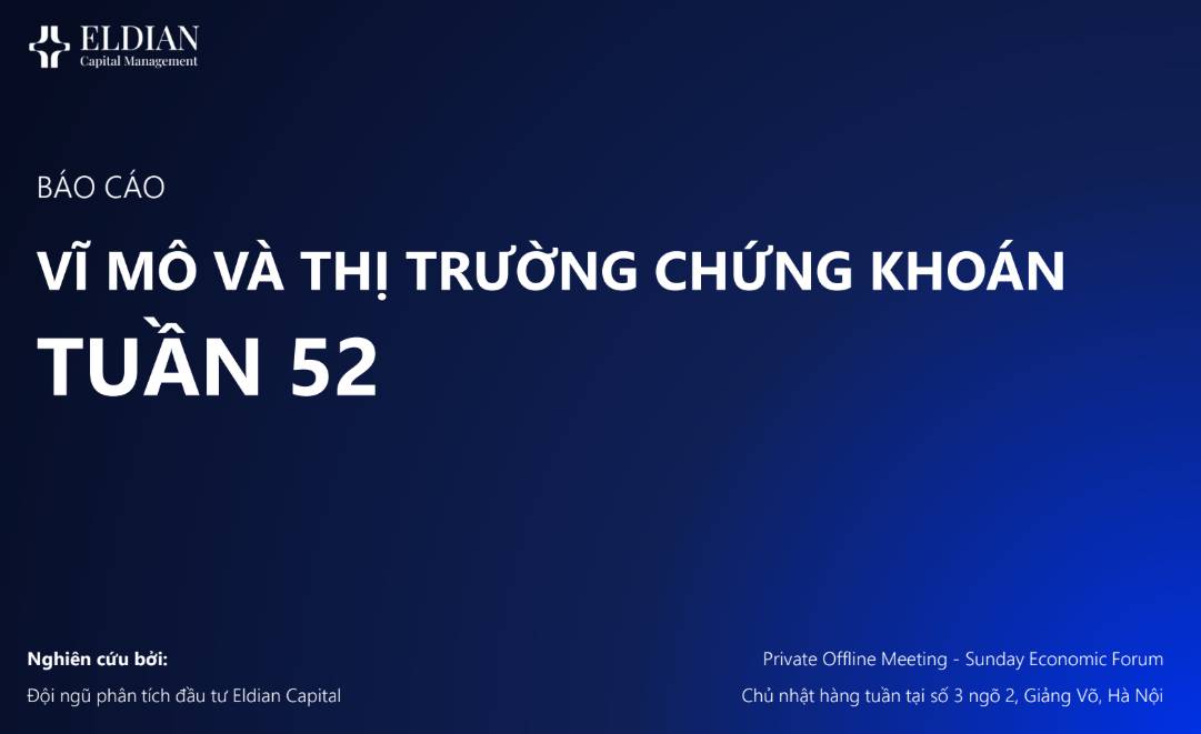 Thị trường chứng khoán sẽ thế nào khi năm 2026 cận kề | Báo cáo vĩ mô và thị trường tuần 52