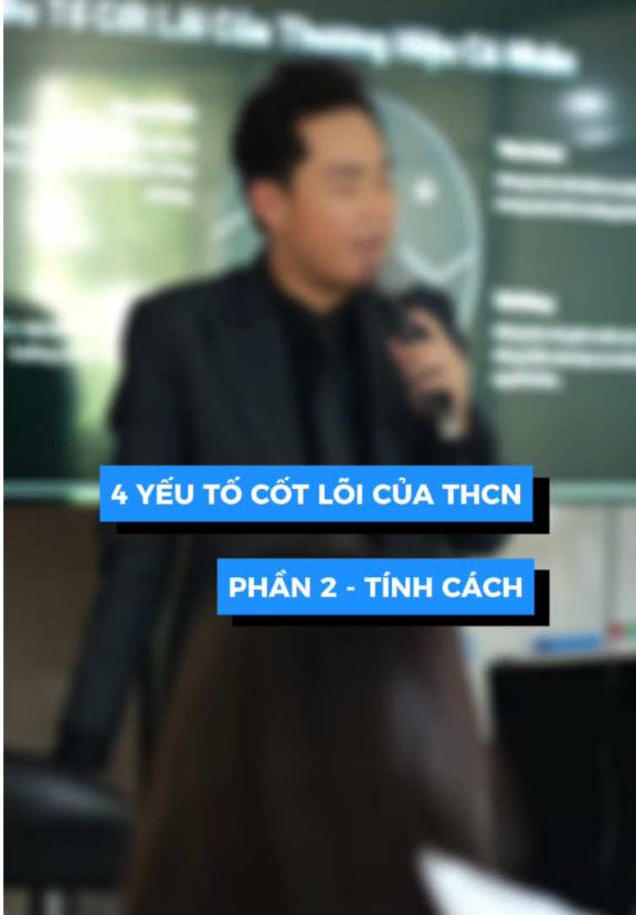 4 yếu tố cốt lõi của Thương hiệu cá nhân Phần 2 - Tính cách