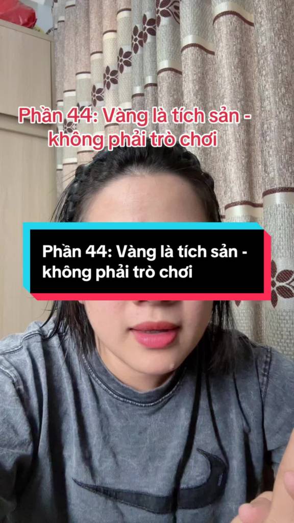 Vàng là tích sản - không phải trò chơi