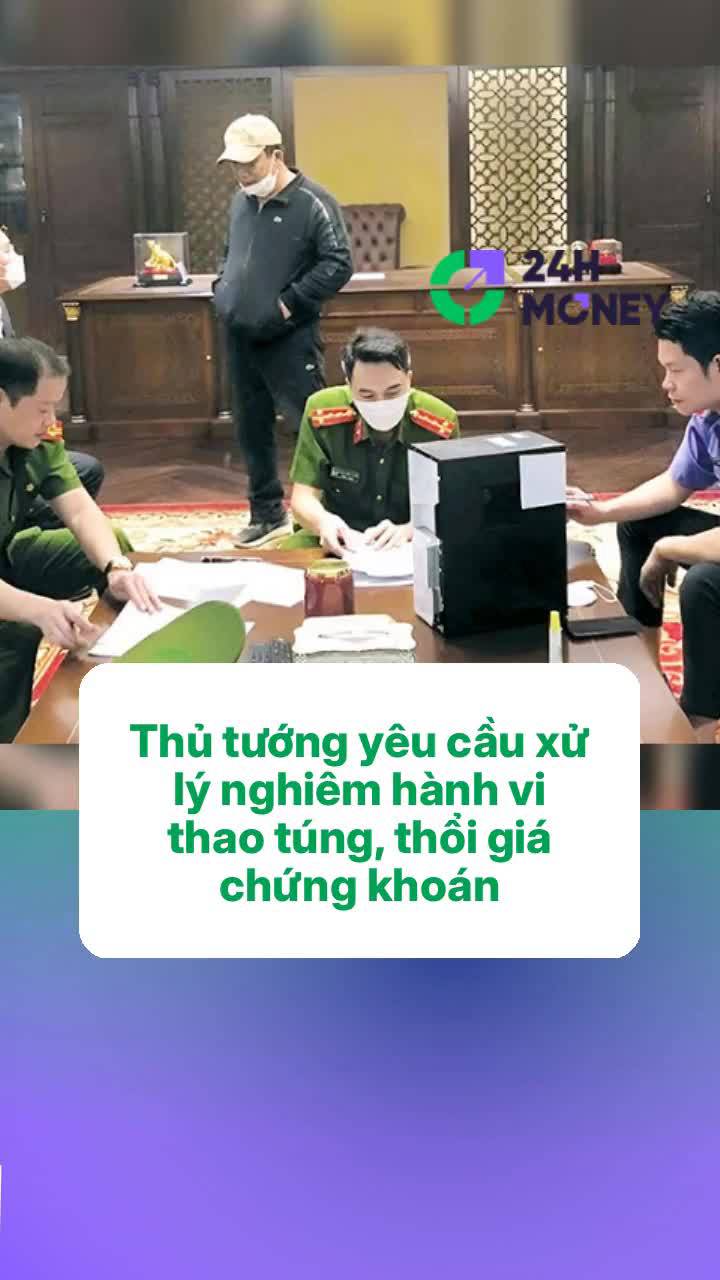 Thủ tướng: Xử lý nghiêm việc thổi giá trên thị trường chứng khoán