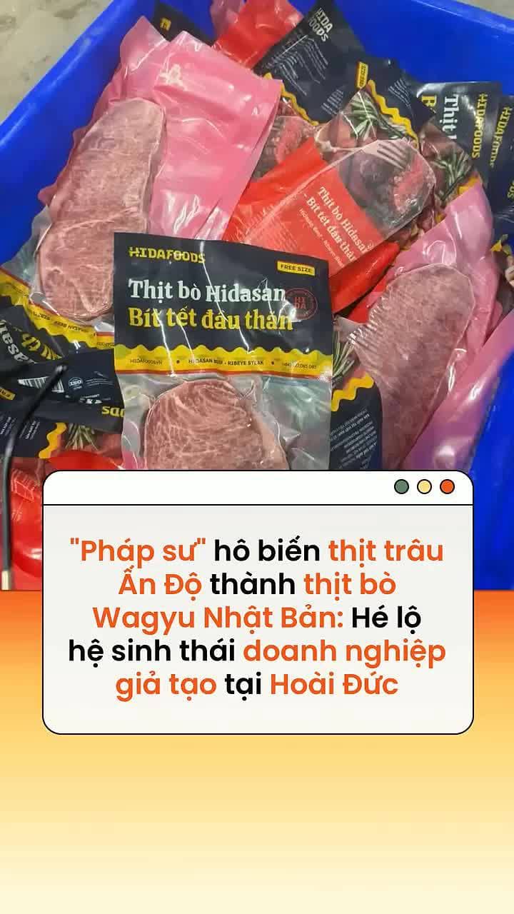 "Pháp sư" hô biến thịt trâu Ấn Độ thành thịt bò Wagyu Nhật Bản: Hé lộ hệ sinh thái doanh nghiệp giả tạo tại Hoài Đức
