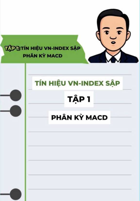 Tập 1: Tín hiệu Vn-Index sắp sập - Phân kỳ MACD