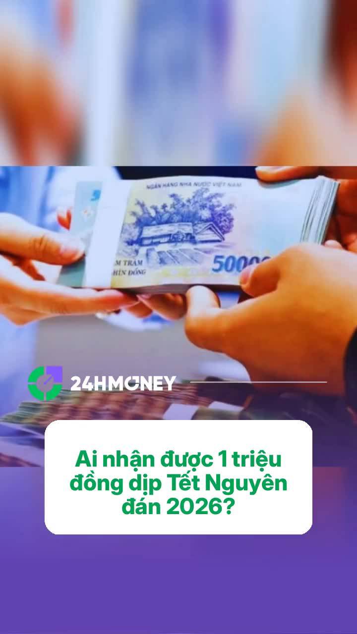 Ai nhận được 1 triệu đồng dịp Tết Nguyên đán 2026?