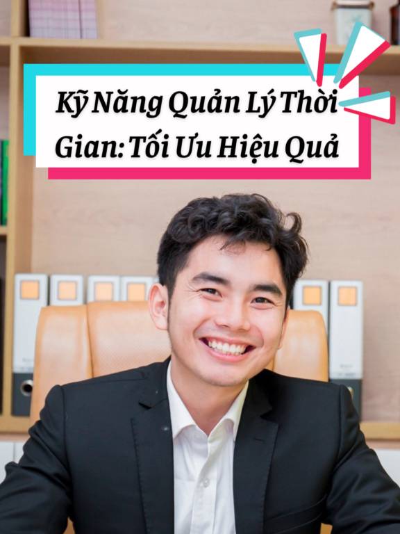Kỹ Năng Quản Lý Thời Gian: Bí Quyết Làm Chủ Cuộc Sống!