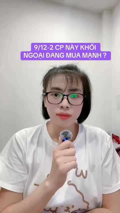 9/12 - 2 CP Này khối ngoại đang mua mạnh?