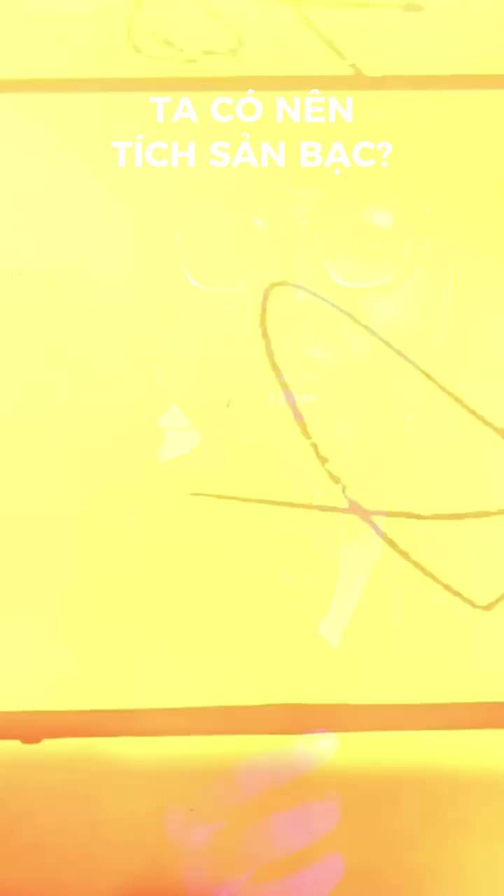 Có nên tích sản bạc?