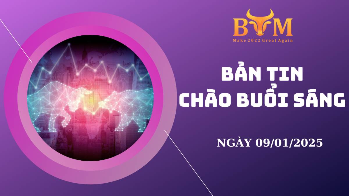 Bản tin chào buổi sáng 09/01