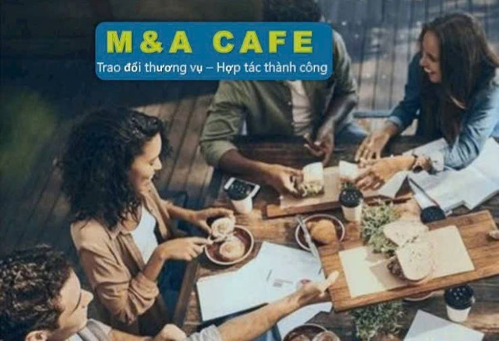 M&A VIETNAM TÁI KHỞI ĐỘNG CHƯƠNG TRÌNH M&A CAFE VÀ M&A TALK. -/-. CHƯƠNG TRÌNH M&A TALK DO M&A VIETNAM  ...