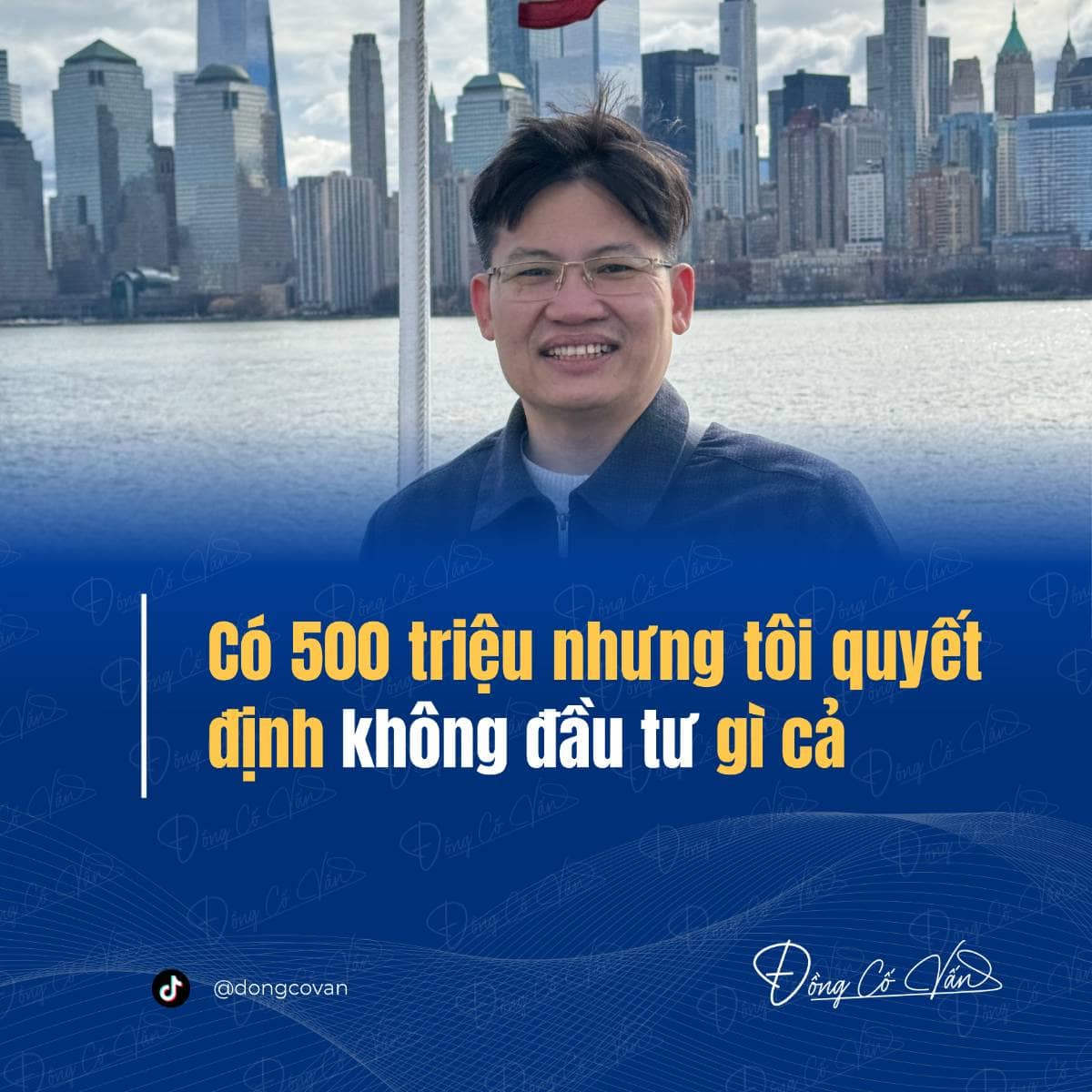 “Có 500 triệu, tôi quyết định… không đầu tư gì cả”