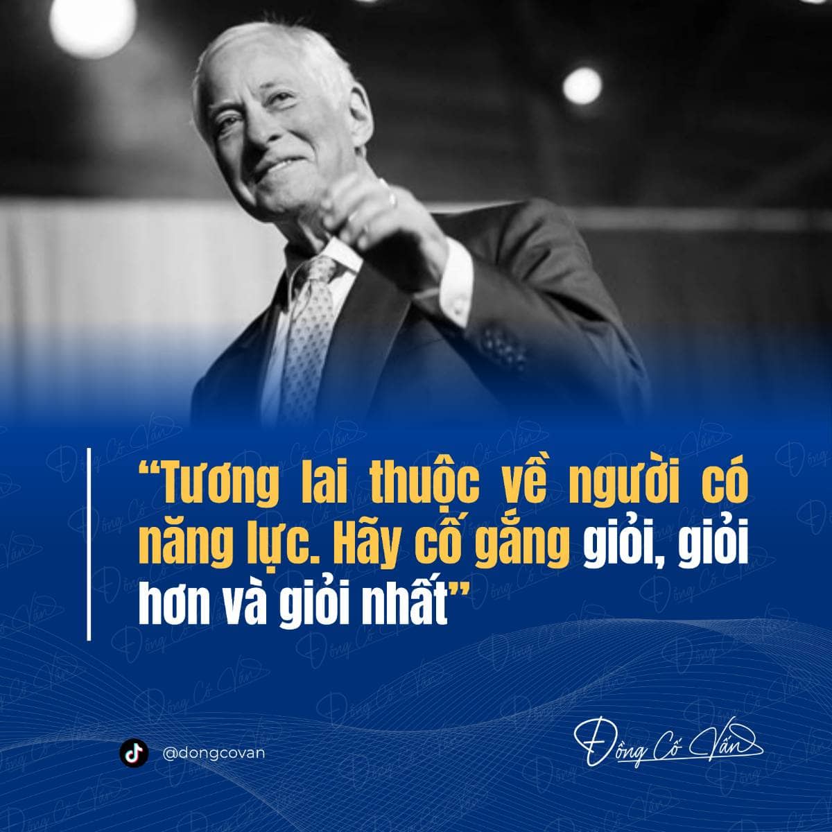 Tương lai thuộc về người có năng lực - Hãy cố gắng giỏi, giỏi hơn và giỏi nhất (Brian Tracy)