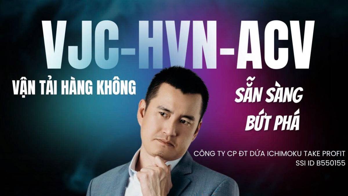Chứng khoán hôm nay: VJC, HVN, ACV Cuộc đua hàng không khởi động, cổ phiếu vận tải sẵn sàng bứt phá