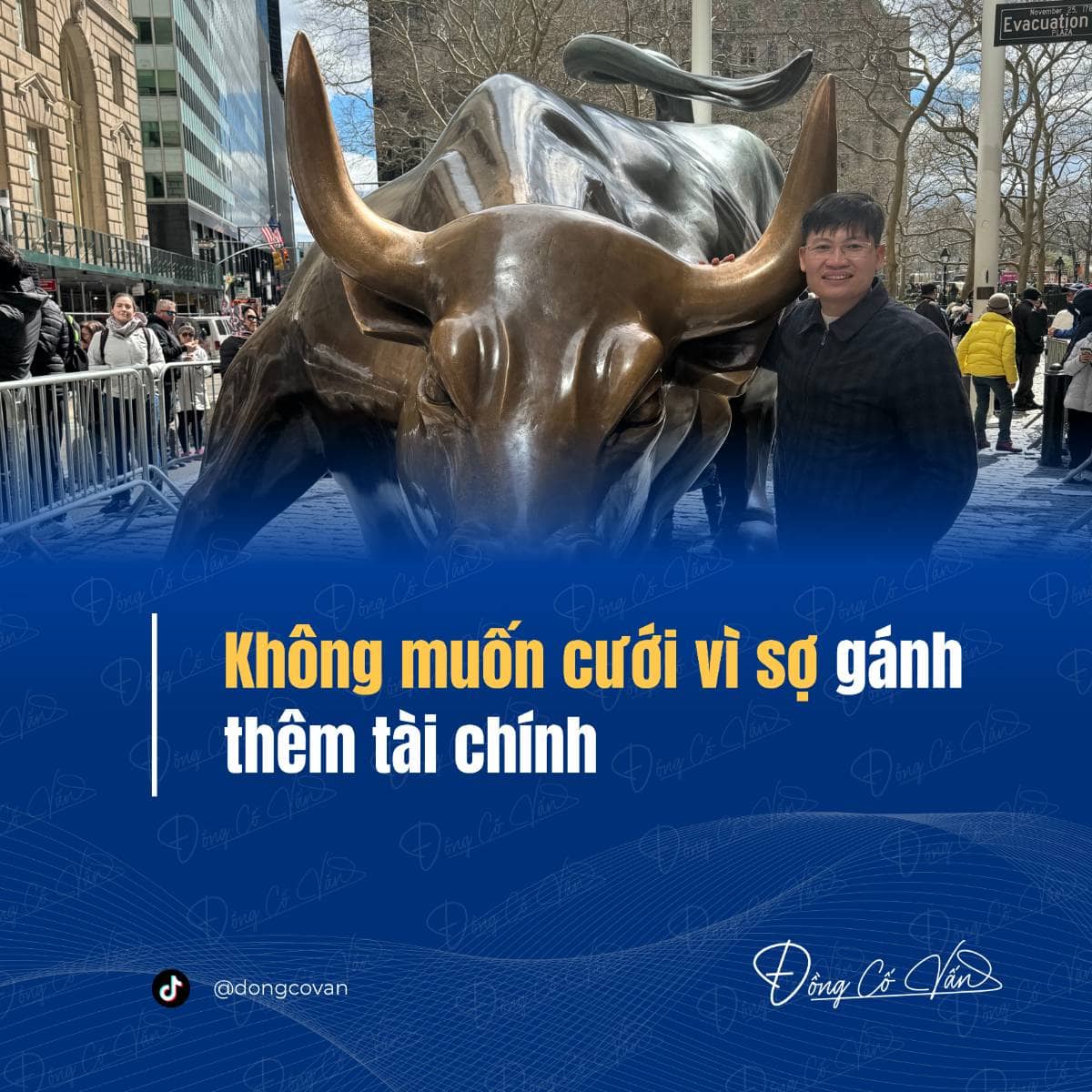 “Tôi không muốn cưới… vì sợ gánh thêm tài chính”