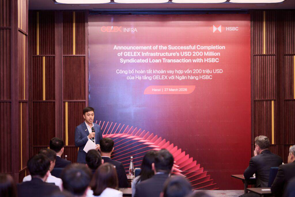 Hạ tầng GELEX công bố hoàn tất khoản vay hợp vốn 200 triệu USD với HSBC