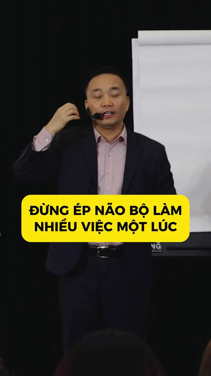 Đừng ép não bộ làm nhiều việc một lúc