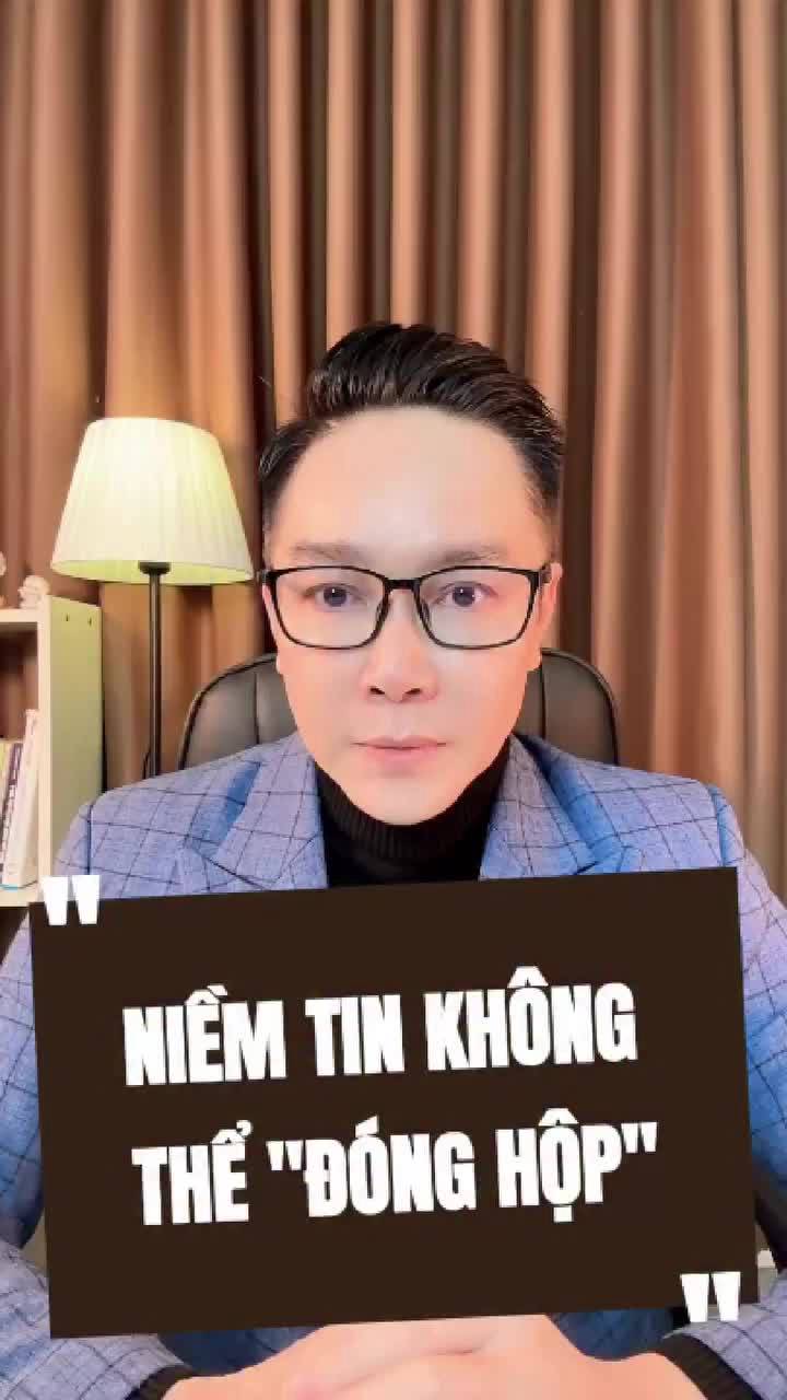 Niềm tin không “đóng hộp” được