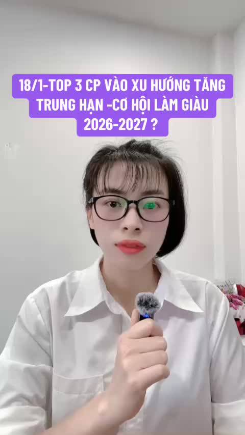 TOP 3 CP BLUECHIP VÀO XU HƯỚNG TĂNG TRUNG HẠN -CƠ HỘI LÀM GIÀU 2026-2027 ?