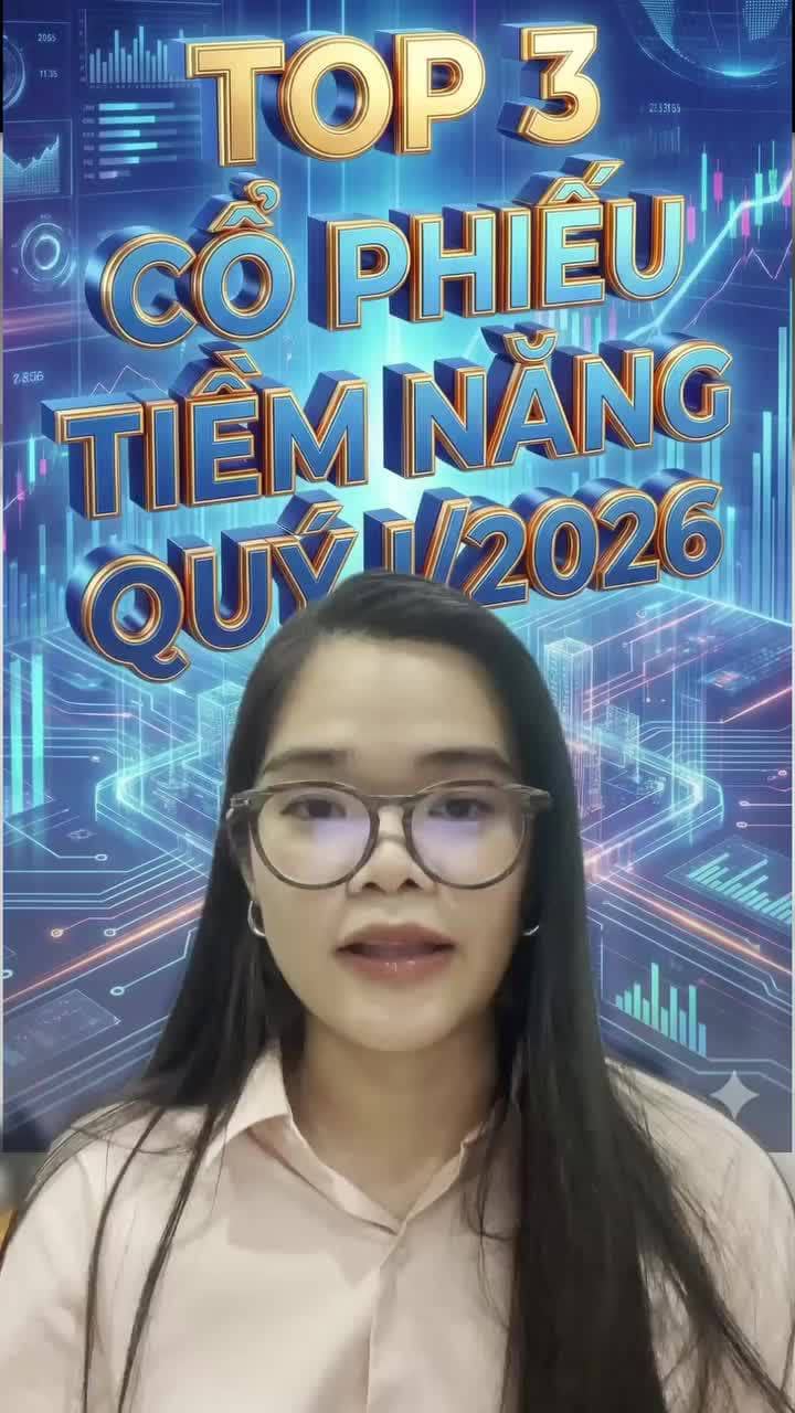 3 doanh nghiệp xứng đáng có trong danh mục đầu tư quý I/2026!!