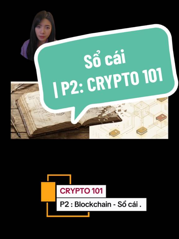 Blockchain -P2: Sổ cái Cypto 101