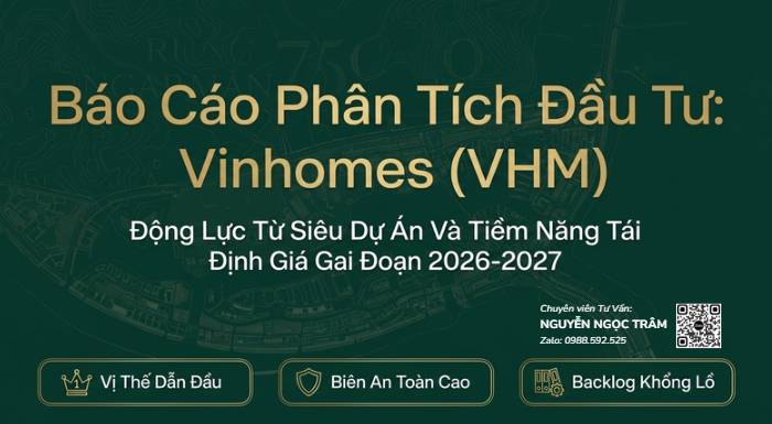 Báo Cáo Phân Tích Đầu Tư: Vinhomes (VHM) – Động Lực Từ Siêu Dự Án Và Tiềm Năng Tái Định Giá Giai Đoạn 2026-2027