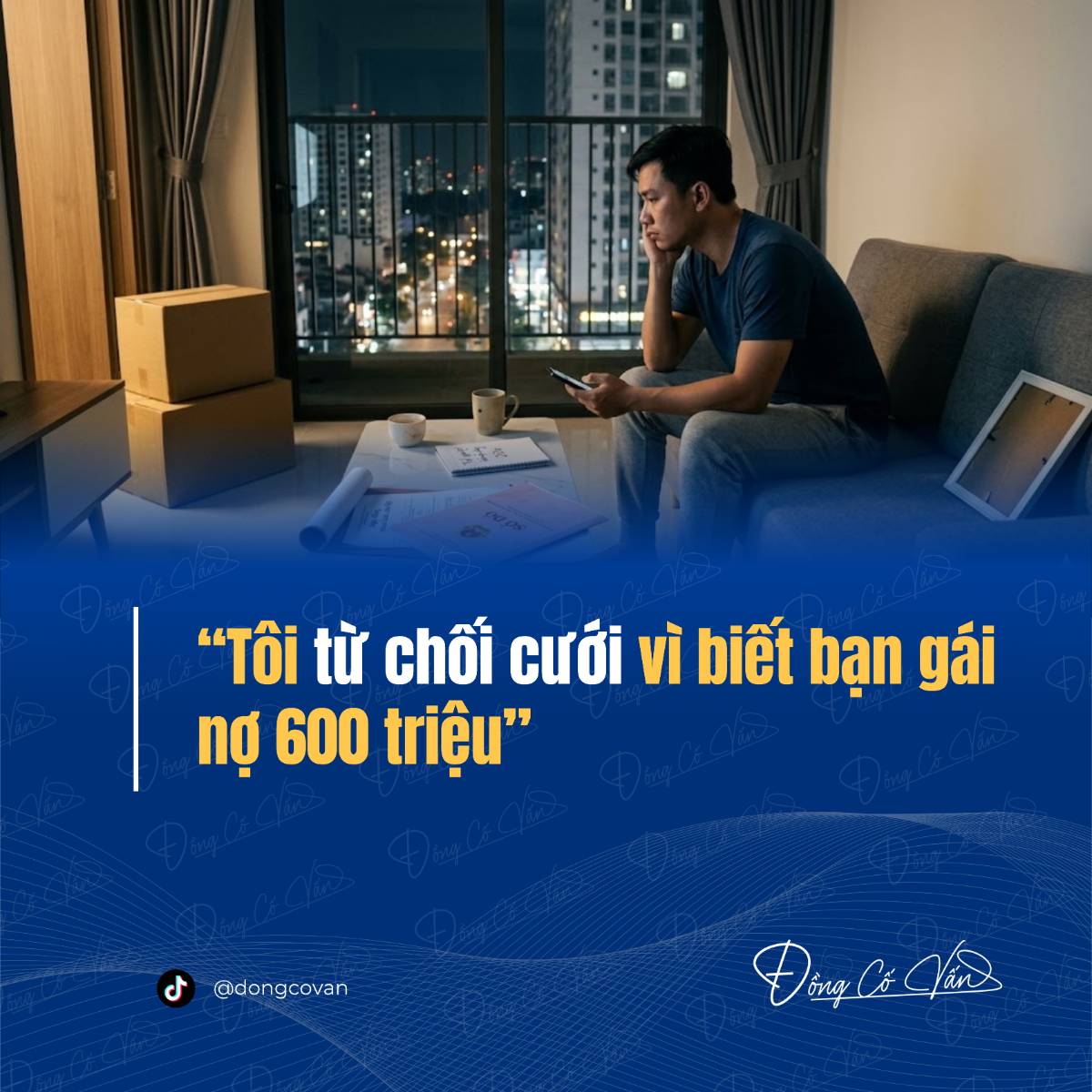 "Tôi không cưới vì bạn gái nợ 600 triệu"