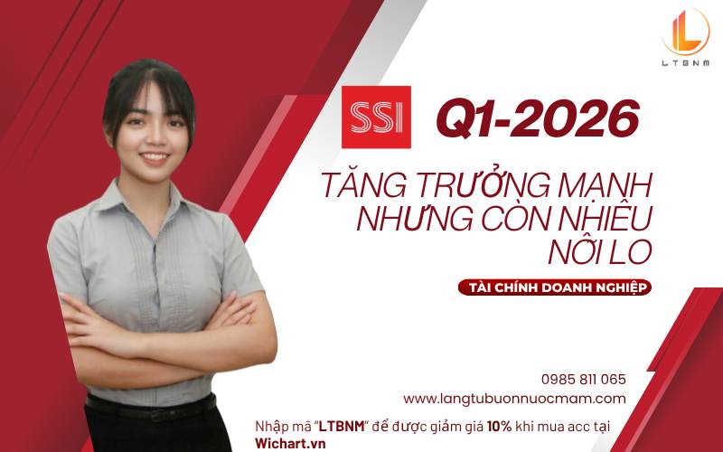 SSI Q1-2026: Tăng trưởng mạnh nhưng còn nhiều nỗi lo
