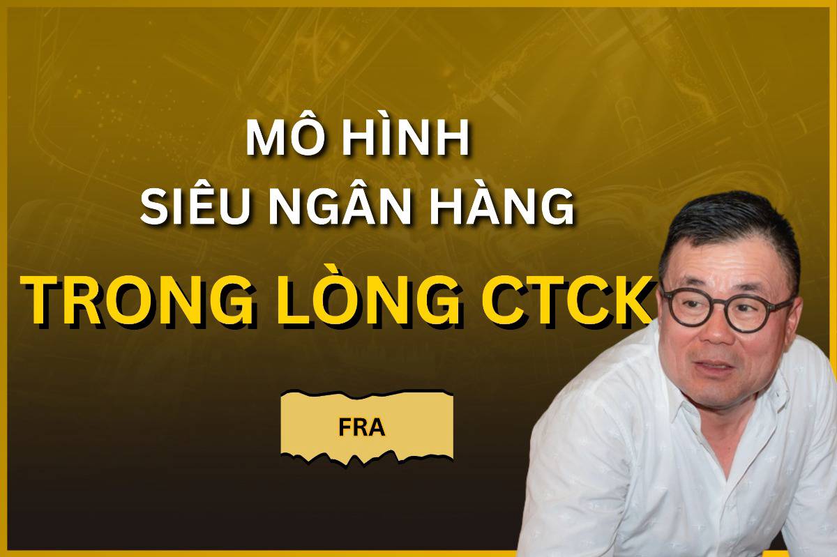 Mô hình 'siêu ngân hàng' trong lòng CTCK