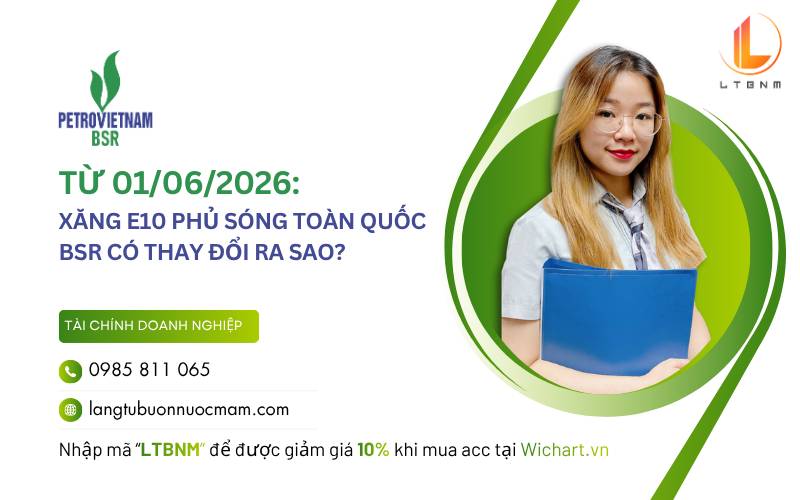 Từ 01/06/2026: Xăng E10 phủ sóng toàn quốc, BSR có thay đổi ra sao?