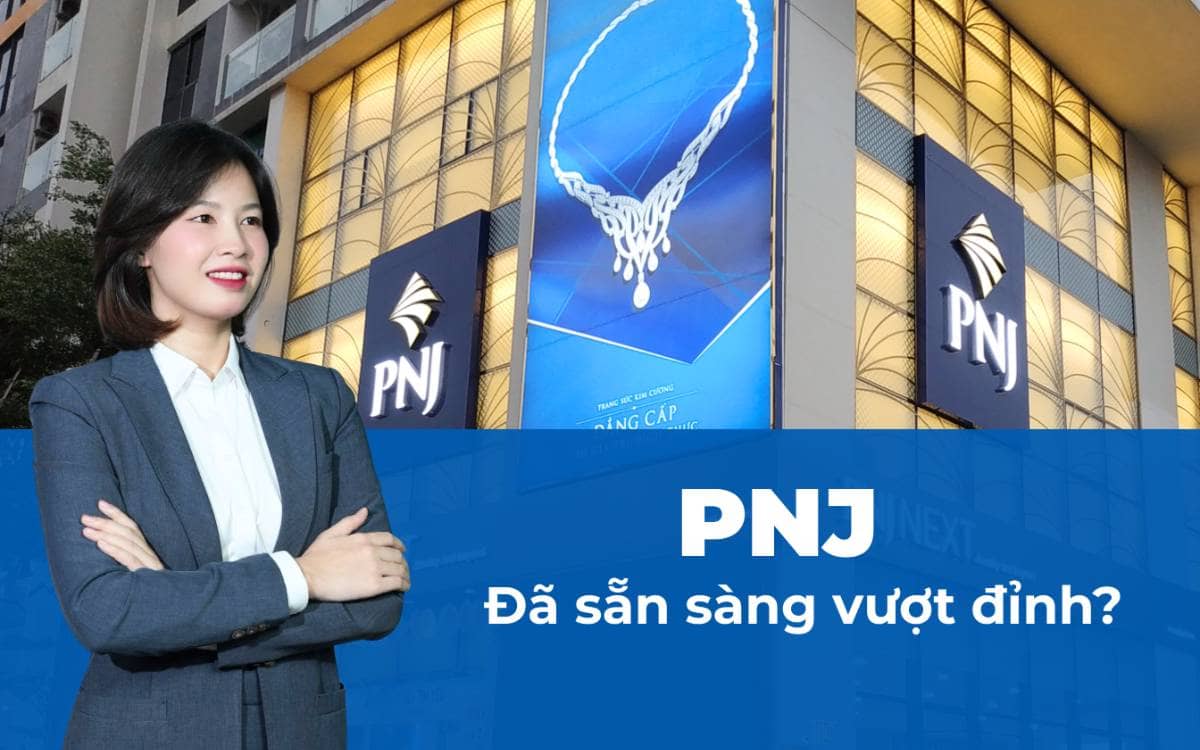 PNJ: Vàng tăng giá, lợi nhuận bứt phá – Đã đến lúc quay lại với "ông vua trang sức"?