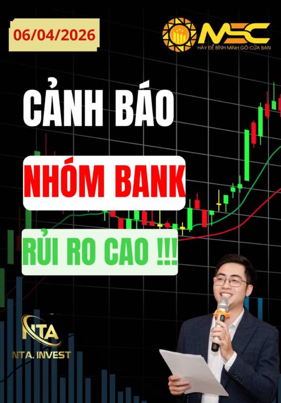 6/4: Lưu ý đặc biệt với nhóm bank