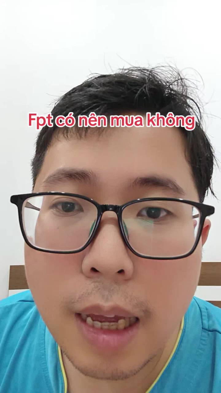 Fpt có nên mua
