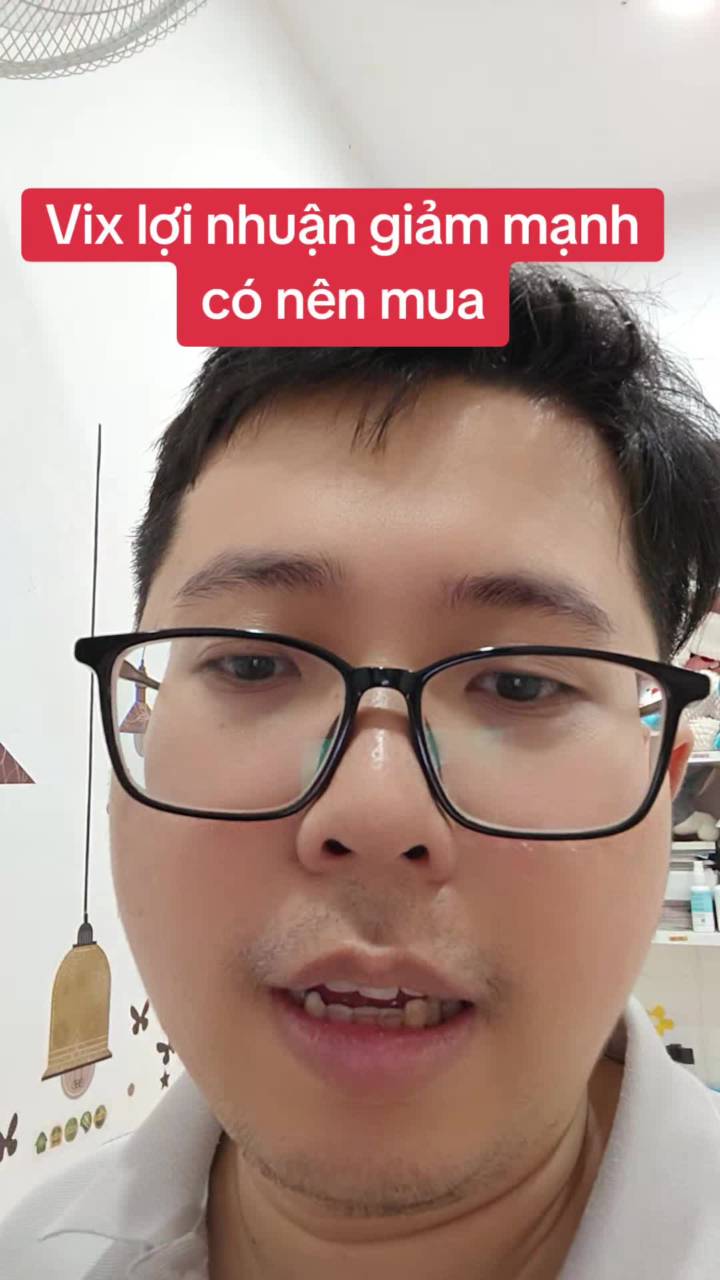Cổ phiếu vix lợi nhuận quý 1 giảm mạnh có nên mua