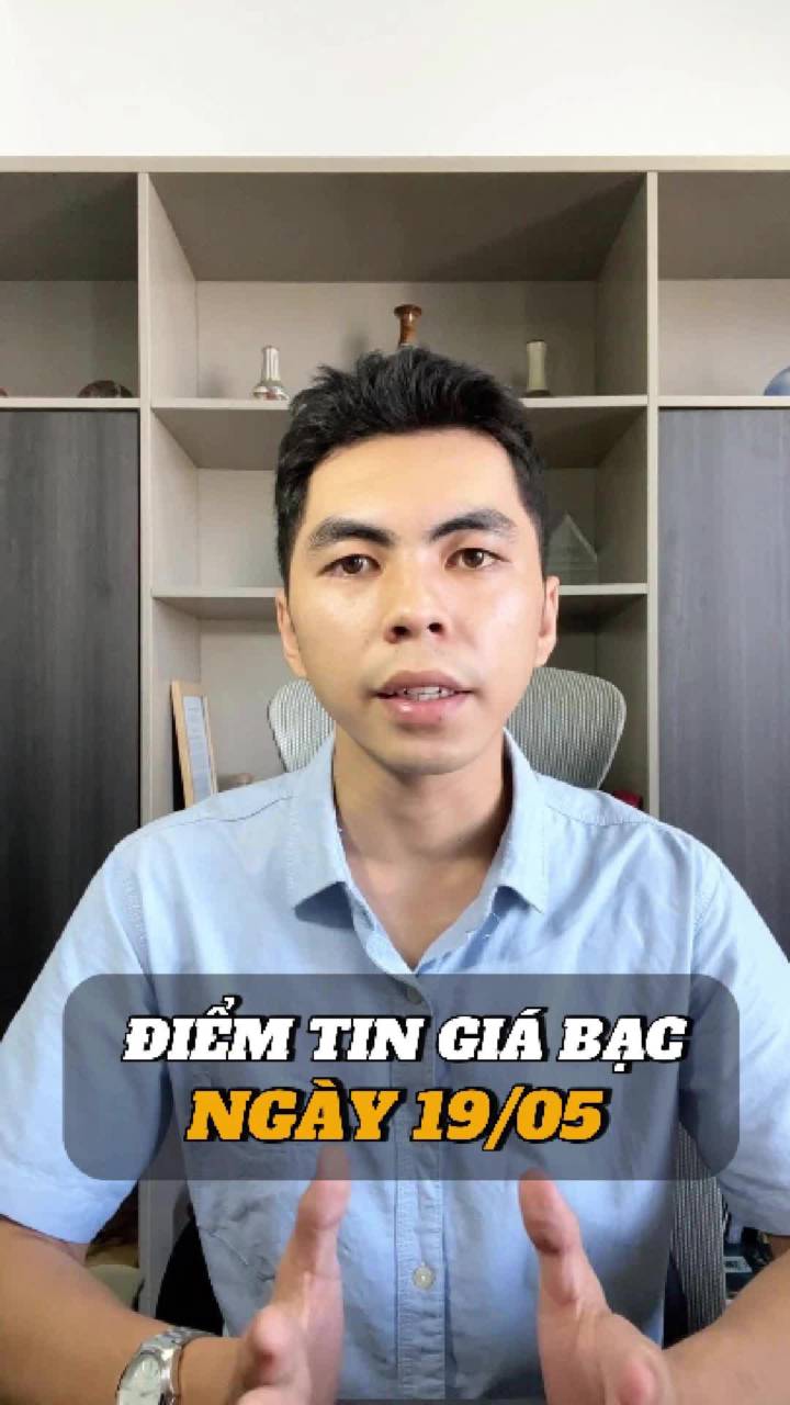 GIÁ BẠC HÔM NAY 19/05 – BẬT TĂNG TRỞ LẠI SAU 2 NGÀY GIẢM MẠNH.