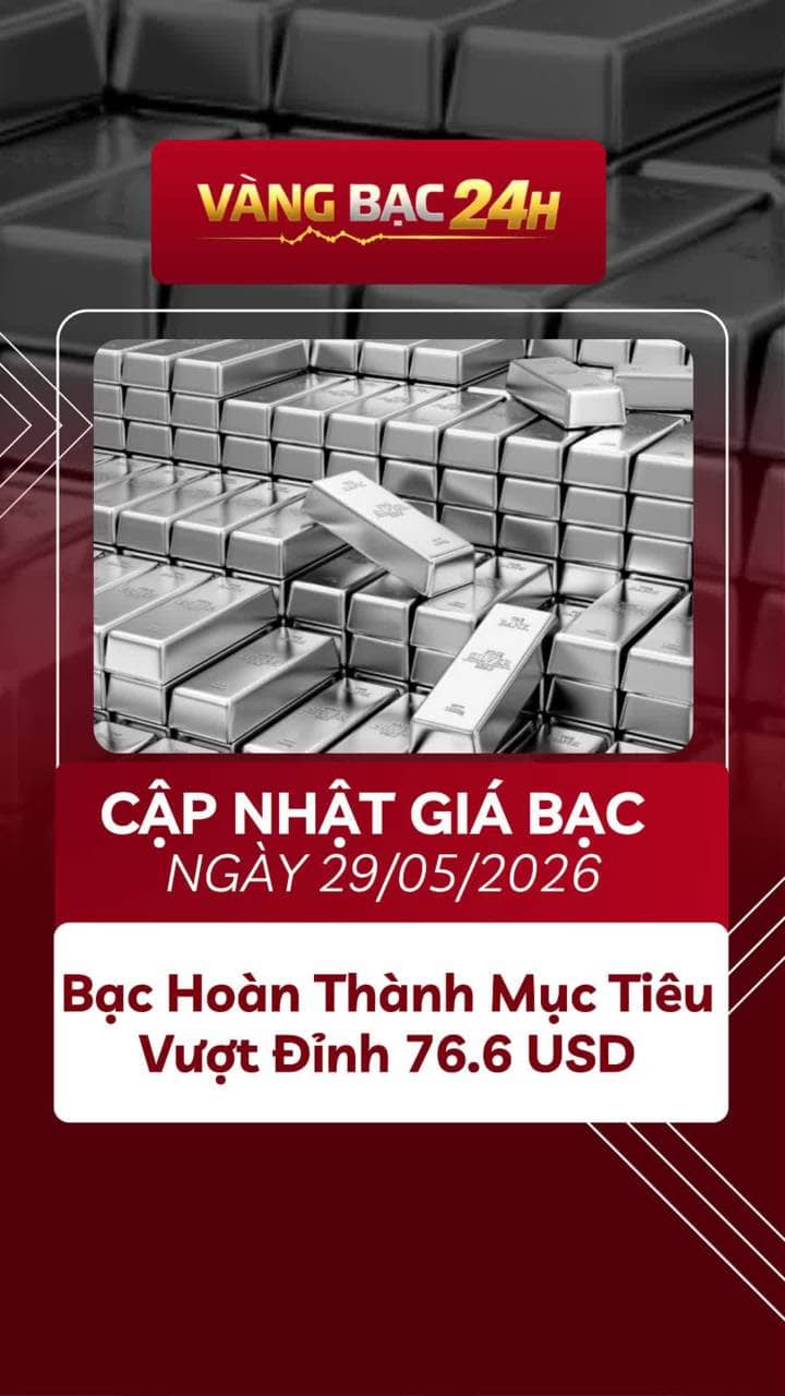 📢 Cập Nhật Giá Bạc Ngày 29/05/2026