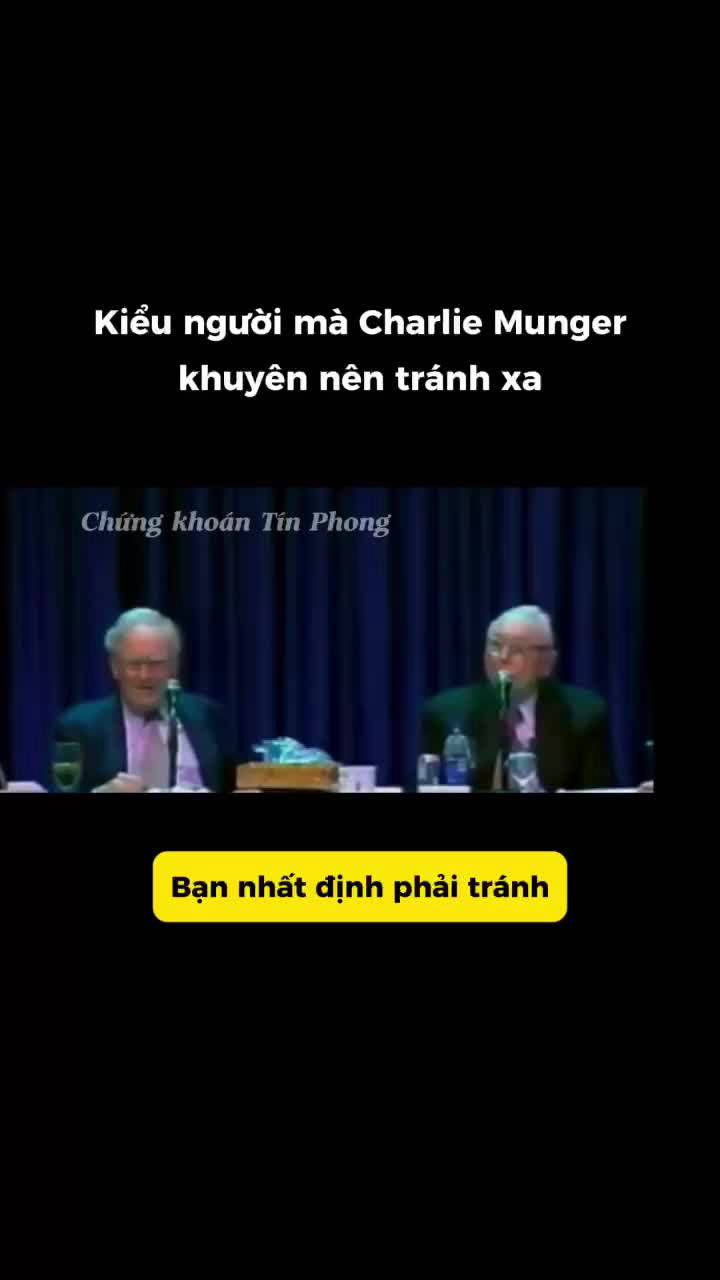 Kiểu người mà Charlie Munger khuyên nên tránh xa