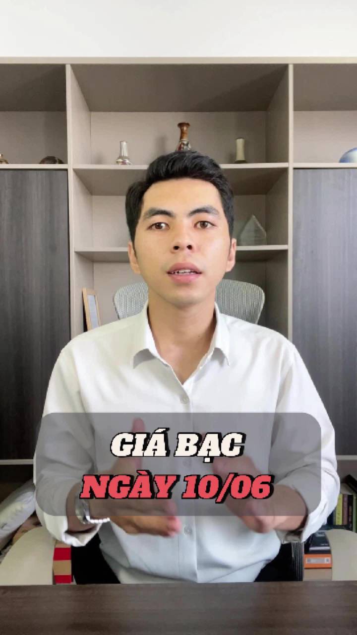 Cập nhập giá bạc ngày 10/6