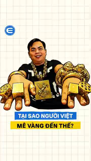Tại sao người Việt mê vàng đến thế?