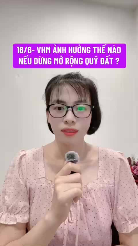 16/6- VHM ảnh hưởng thế nào nếu dừng mở rộng quỹ đất mới ở Việt Nam?