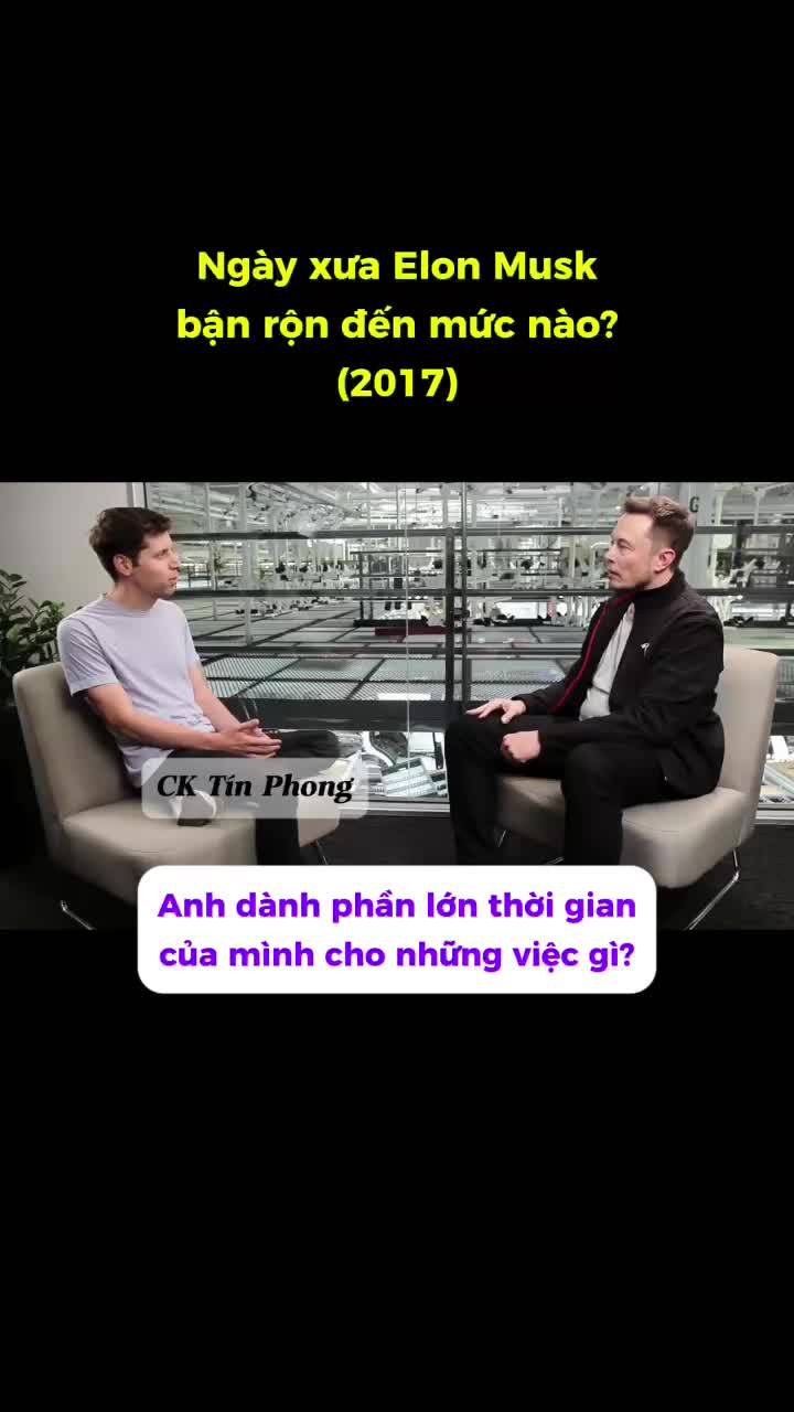 Ngày xưa Elon Musk bận rộn đến mức nào?